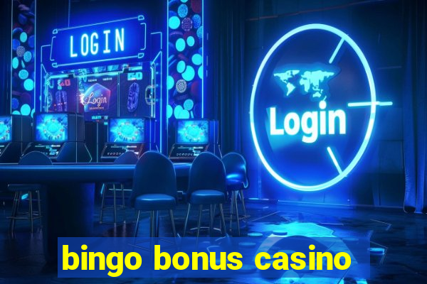 bingo bonus casino