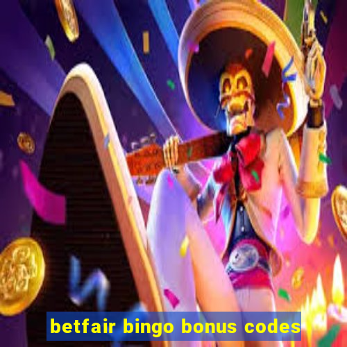 betfair bingo bonus codes