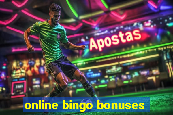 online bingo bonuses