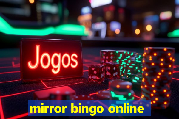 mirror bingo online