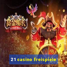 21 casino freispiele