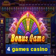 4 games casino