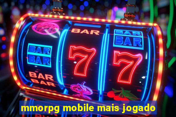 mmorpg mobile mais jogado