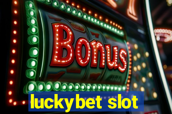 luckybet slot