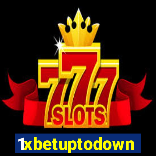 1xbetuptodown