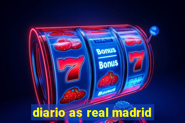 diario as real madrid