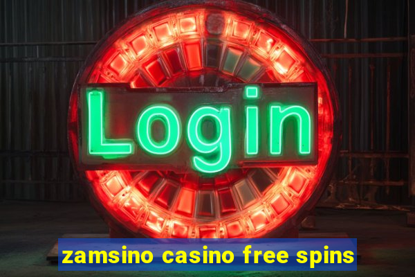 zamsino casino free spins