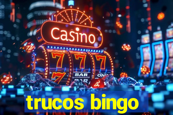 trucos bingo