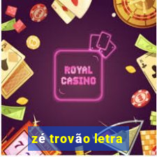 zé trovão letra