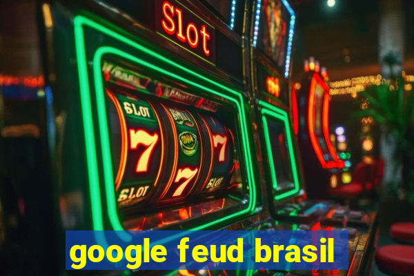 google feud brasil