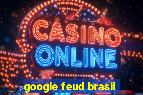 google feud brasil