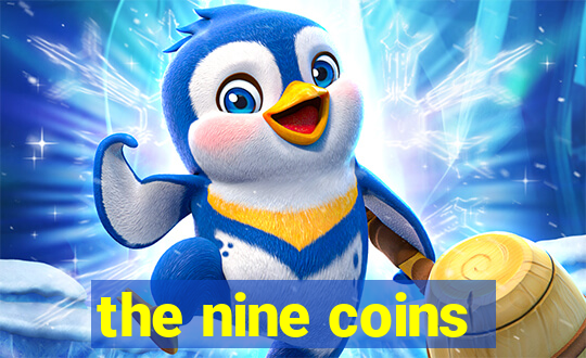 the nine coins